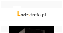 Desktop Screenshot of lodzstrefa.pl